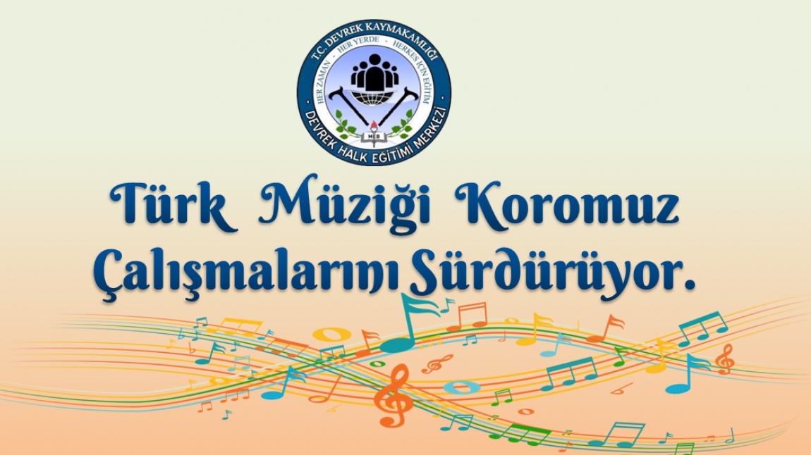 Türk Müziği Koromuz Çalışmalarını Sürdürüyor.